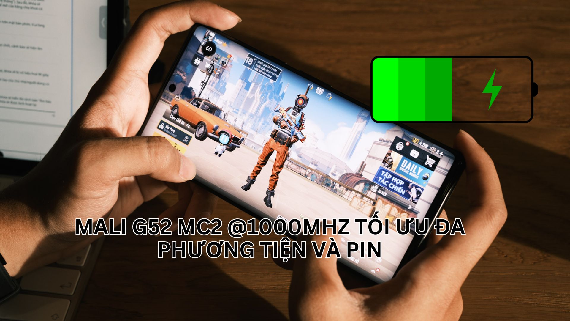 Mali G52 MC2 @1000MHz tối ưu đa phương tiện và pin