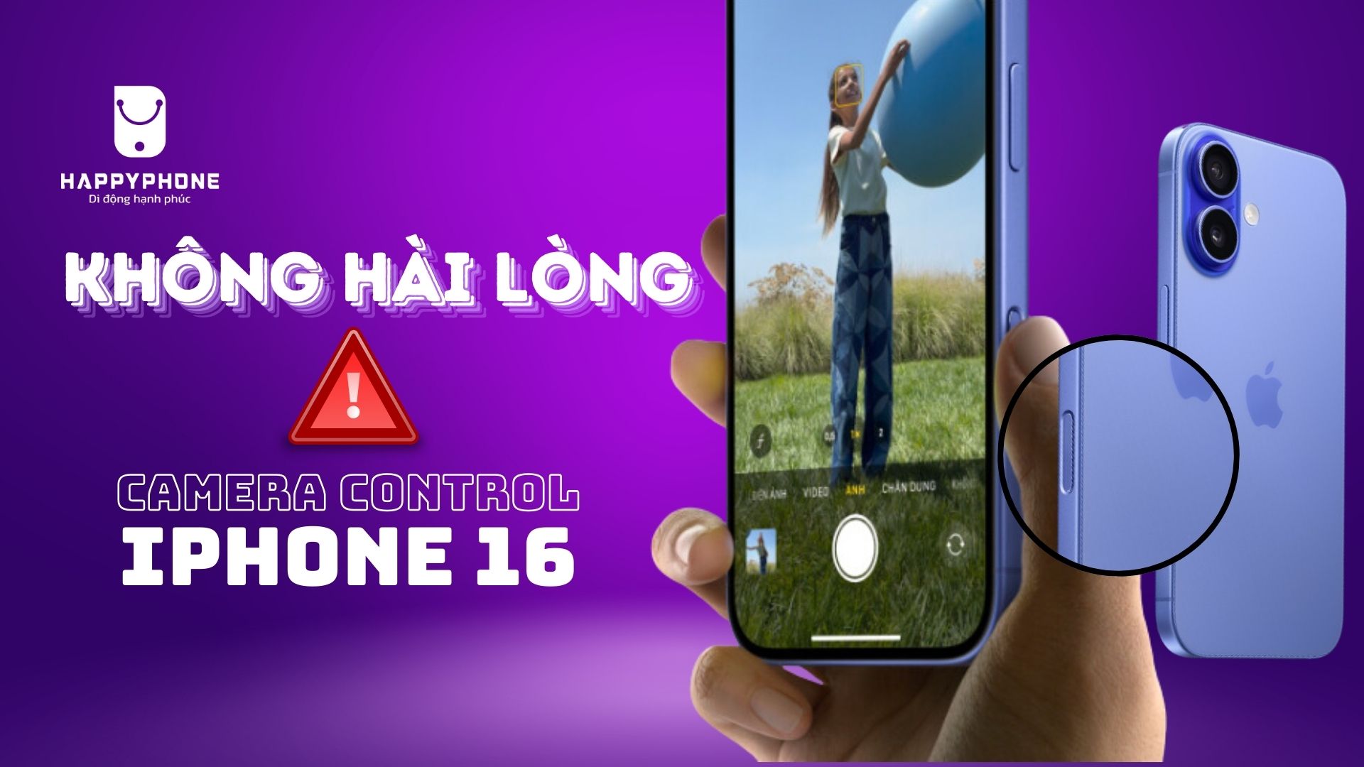 Nhiều người dùng thất vọng Camera Control iPhone 16 vô dụng