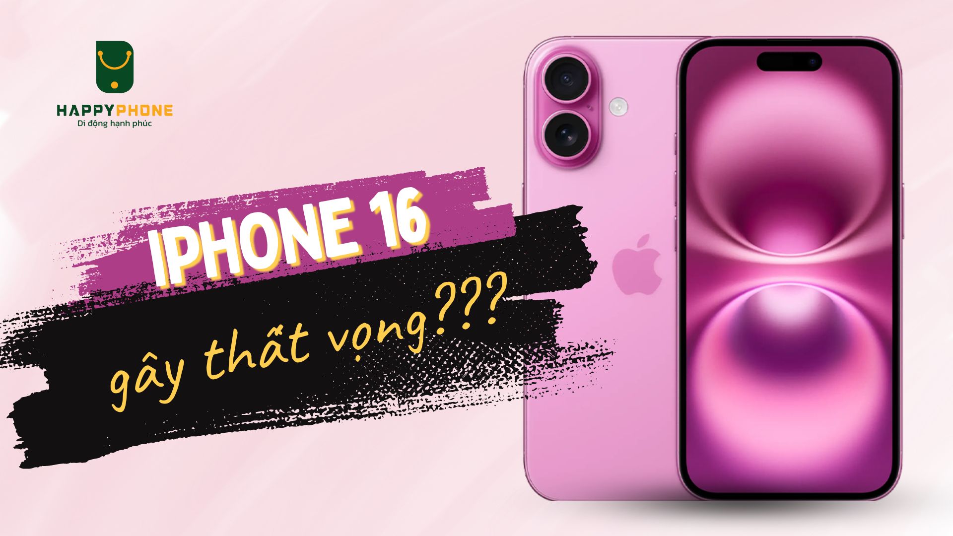 iPhone 16 gây thất vọng vì không đổi nhiều nhiều thông số