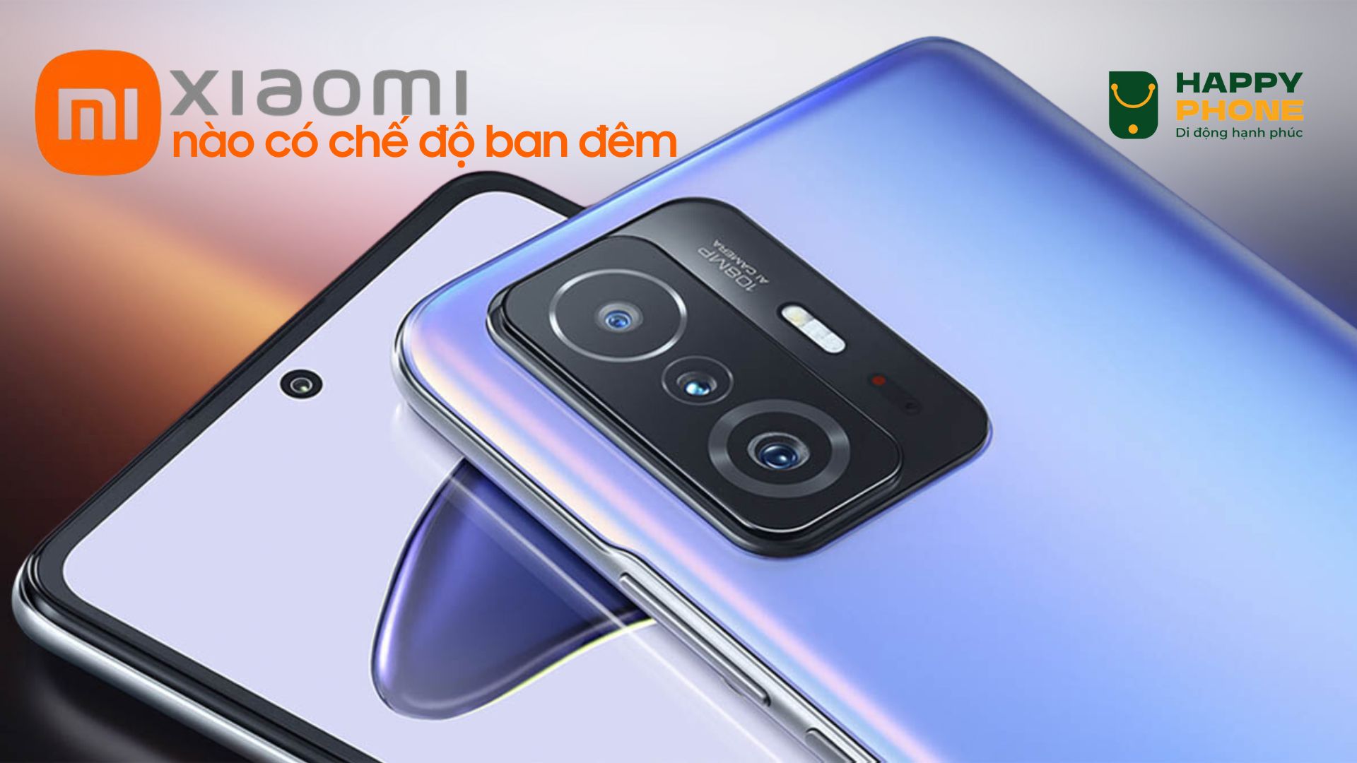 Các dòng điện thoại Xiaomi có chế độ HDR