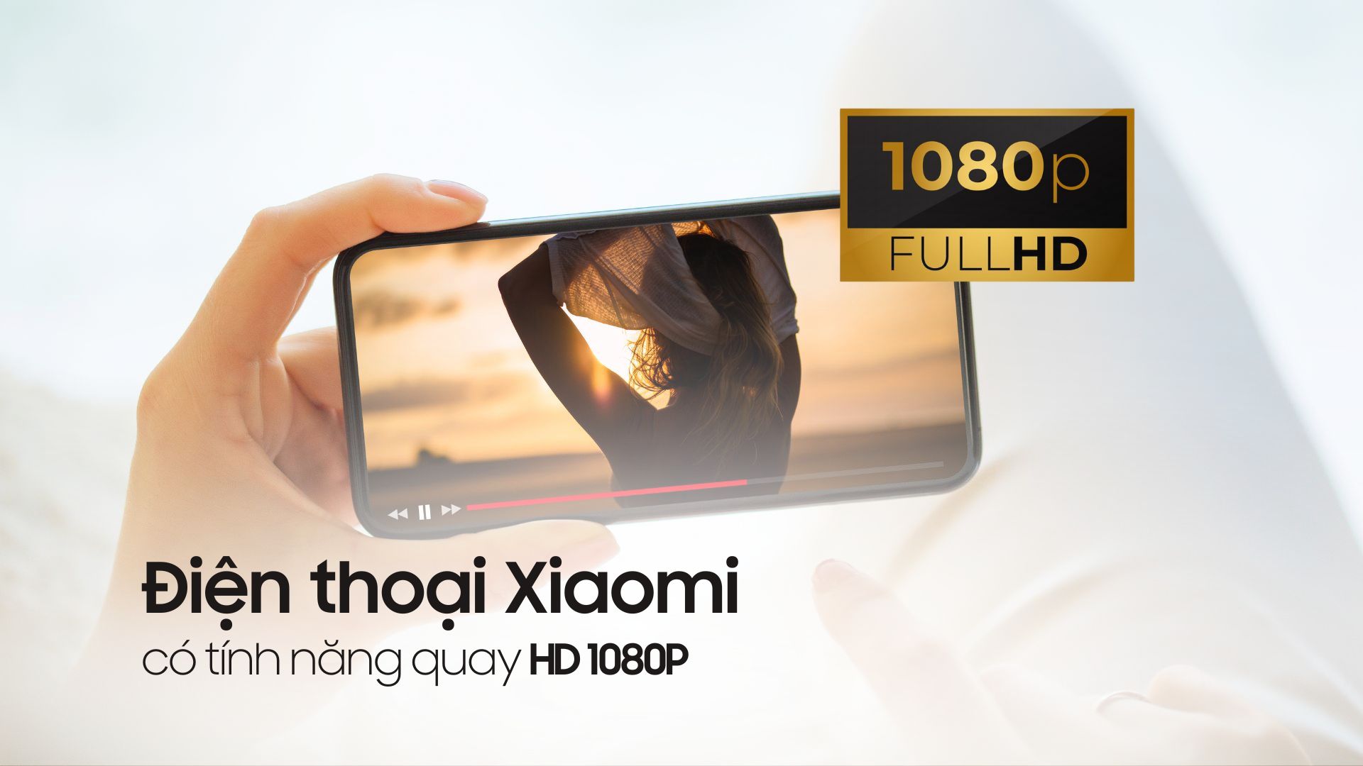 Các dòng điện thoại Xiaomi có quay HD 1080p