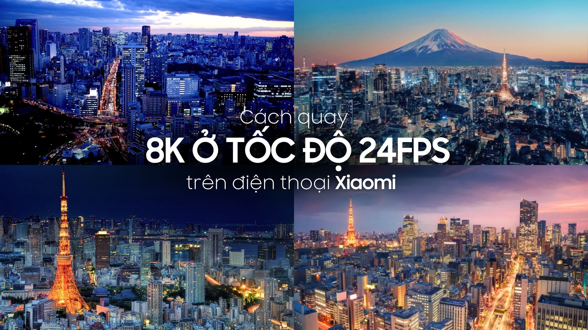 Cách quay 8K ở tốc độ 24fps trên điện thoại Xiaomi