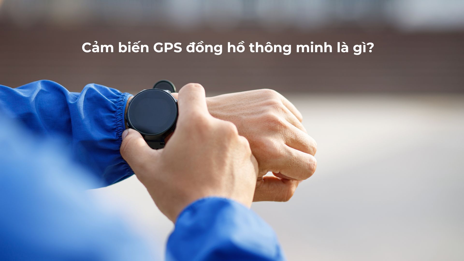 Cảm biến GPS là gì