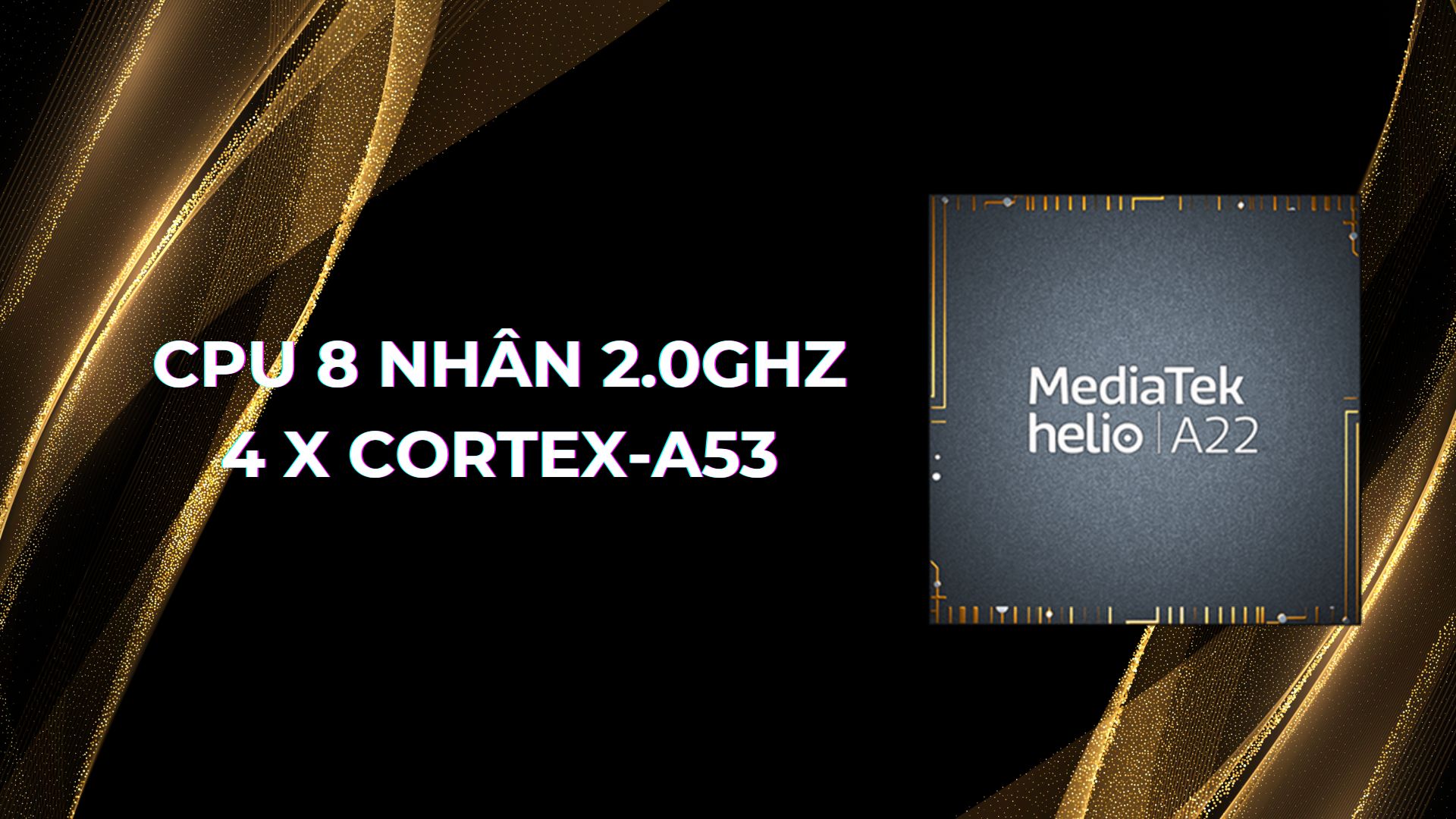 Chip MediaTek Helio A22 CPU 8 nhân 2.0GHz