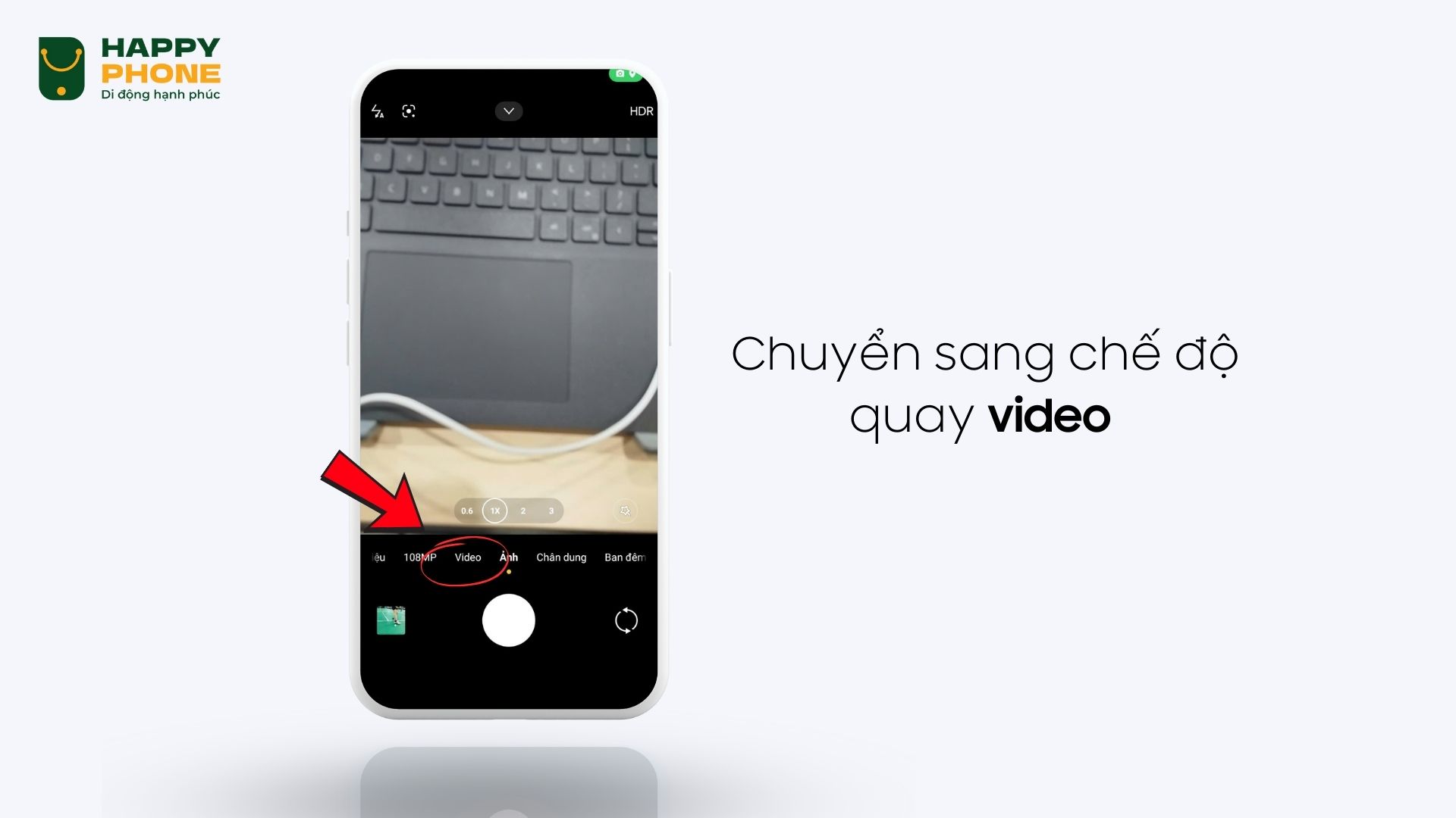 Chọn chế độ Video để chuyển sang quay phim