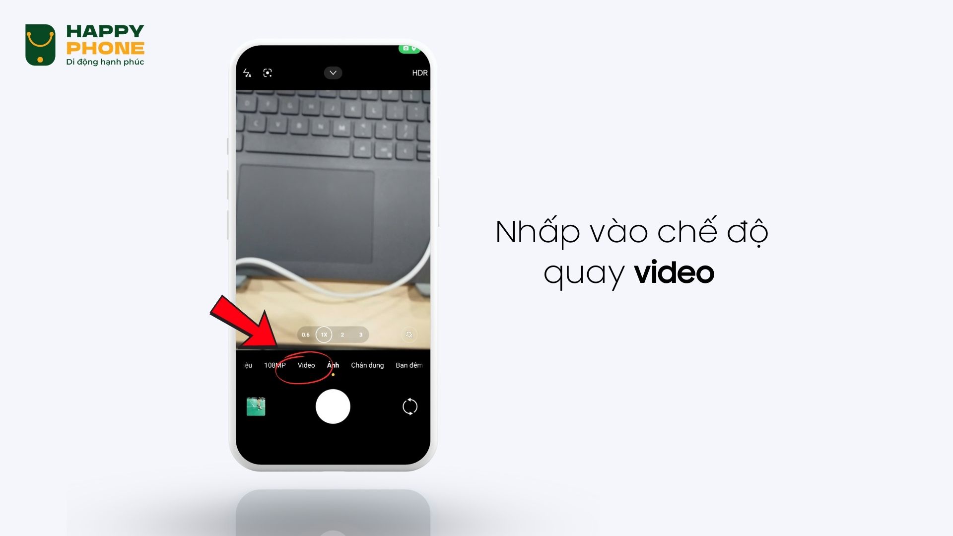 Chọn chế độ quay video trên giao diện chụp ảnh