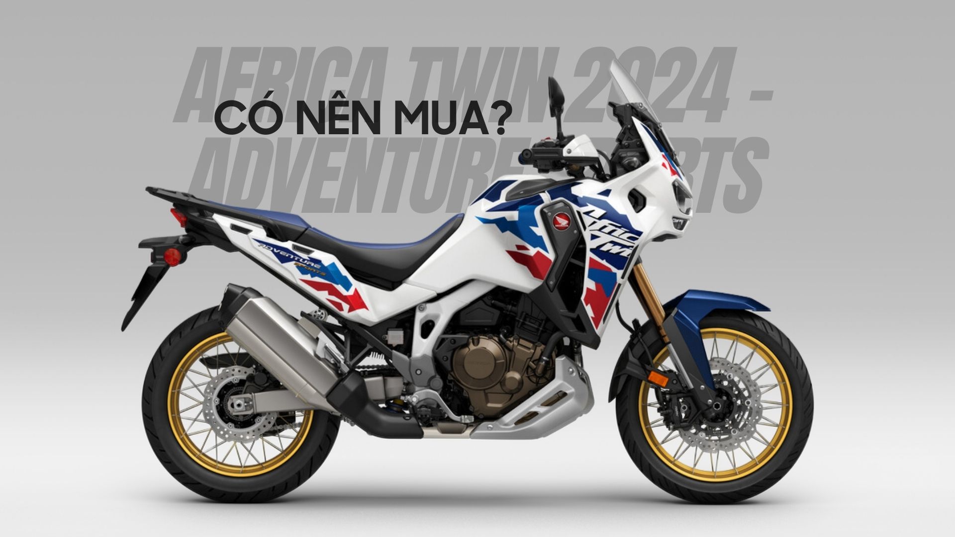 Có nên mua Africa Twin 2024 - Adventure Sports