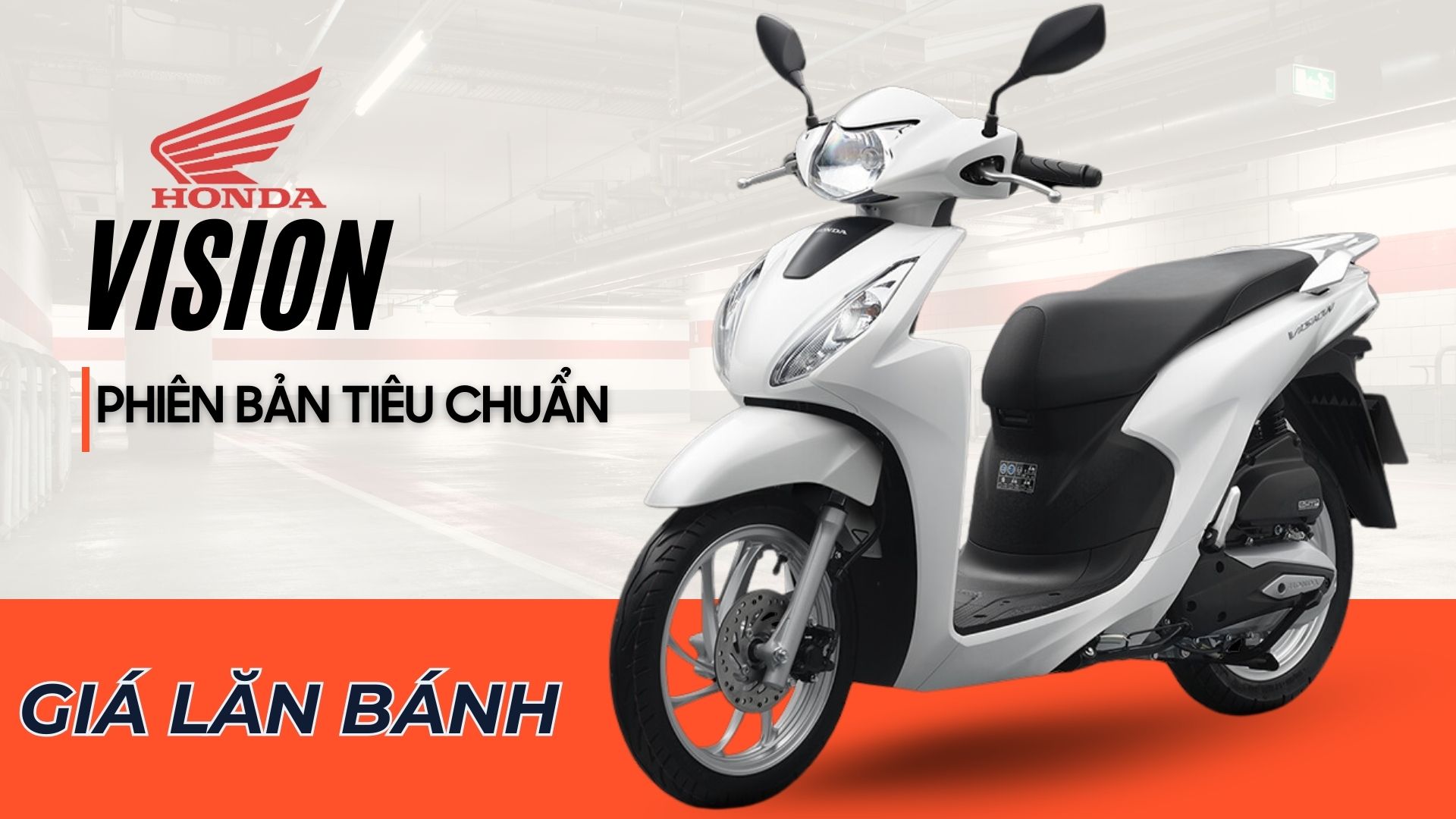 Giá lăn bánh Honda Vision phiên bản tiêu chuẩn