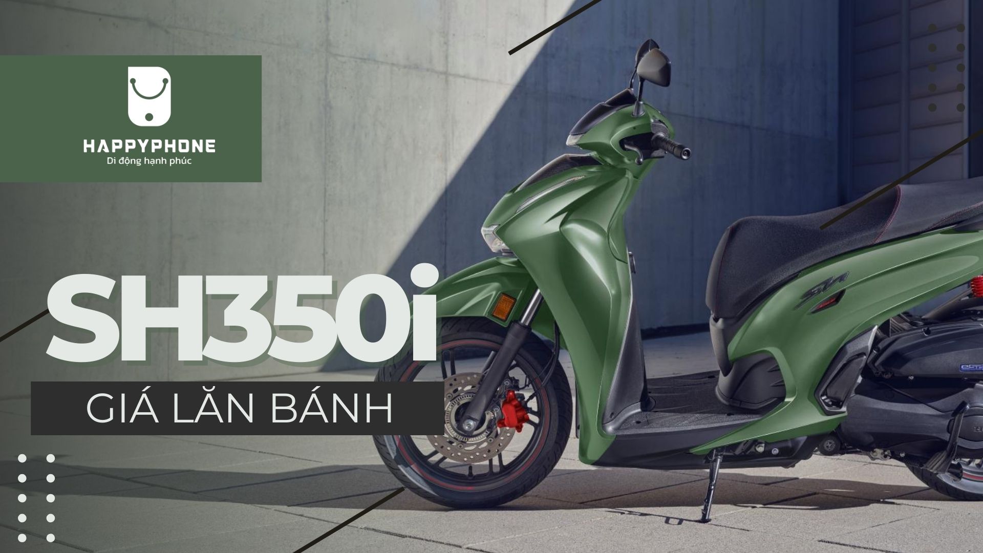 Giá lăn bánh SH350i