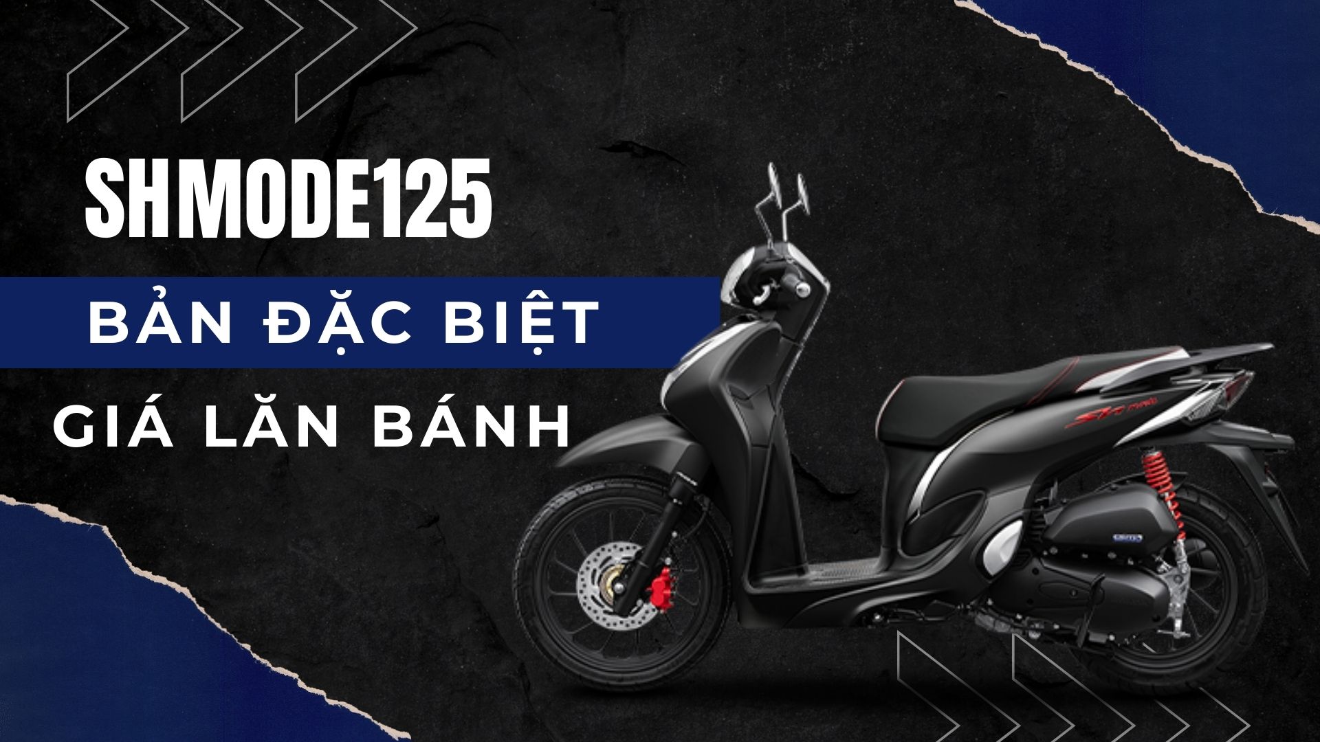 Giá xe SH Mode 125 lăn bánh phiên bản đặc biệt THÁNG 12 2025