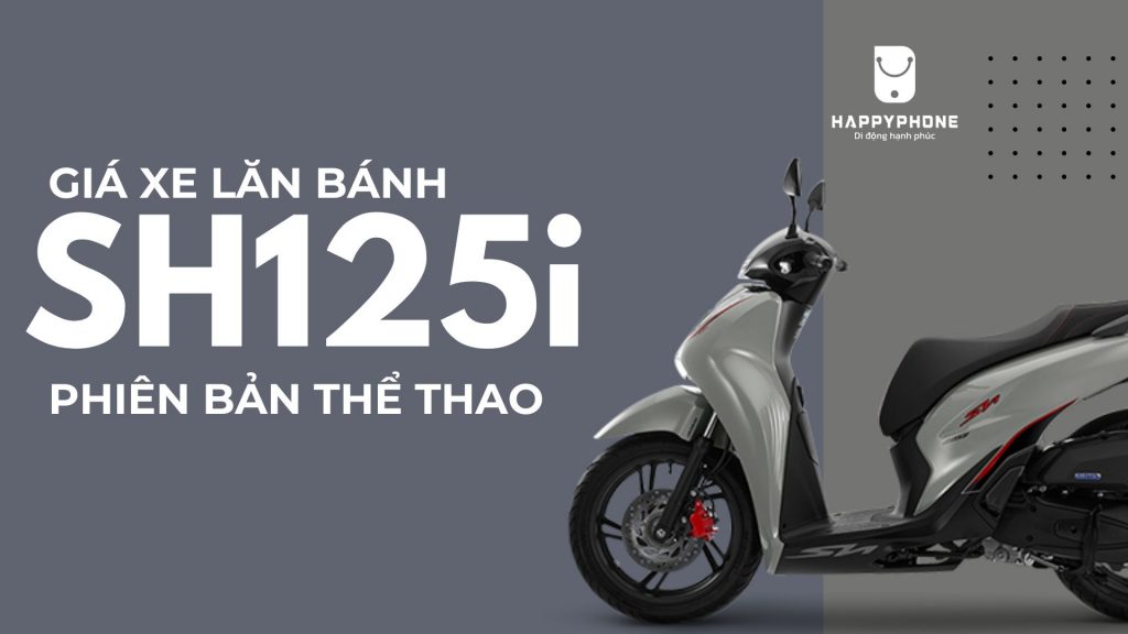 Giá xe SH125i lăn bánh phiên bản thể thao