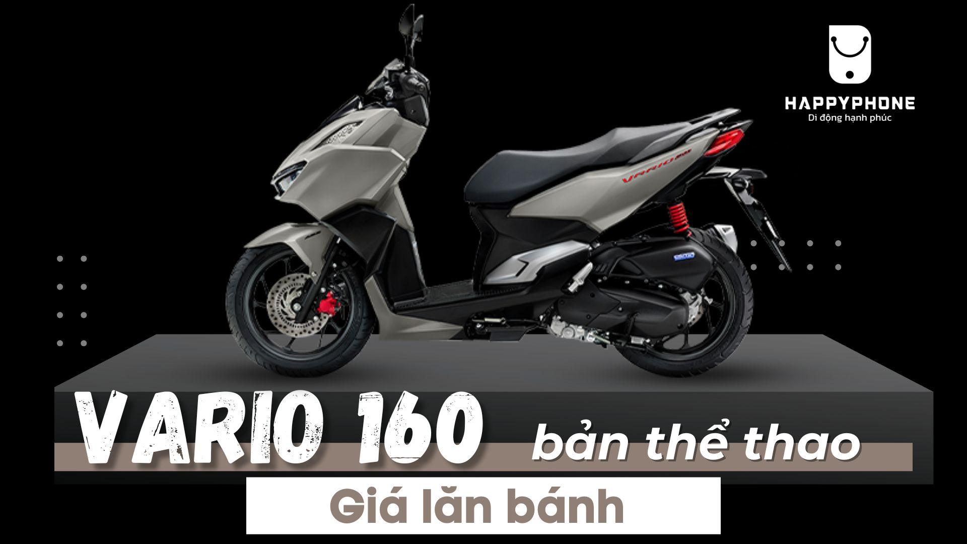 Giá xe Vario 160 lăn bánh phiên bản thể thao