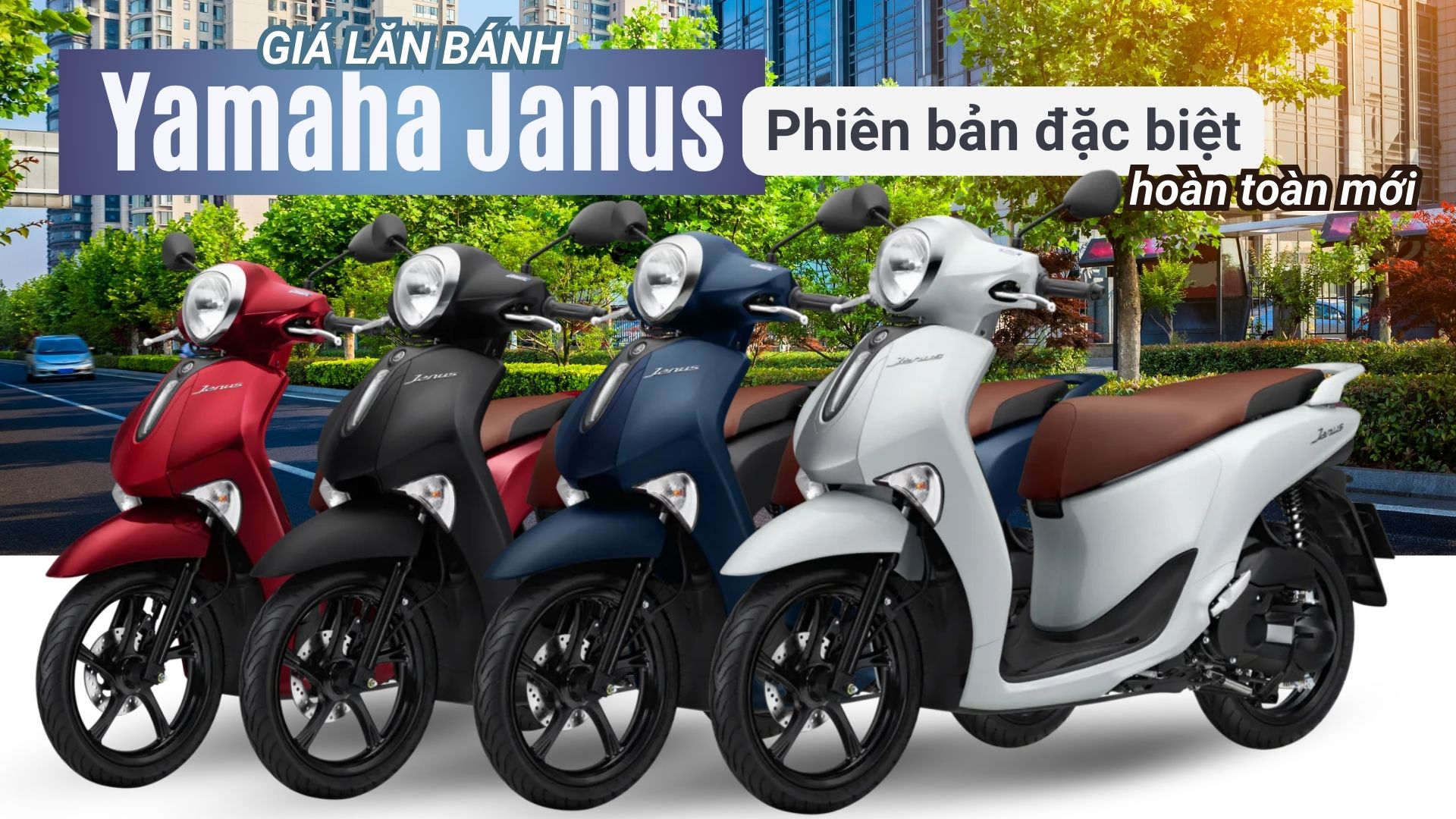 Giá xe Yamaha Janus lăn bánh phiên bản đặc biệt hoàn toàn mới