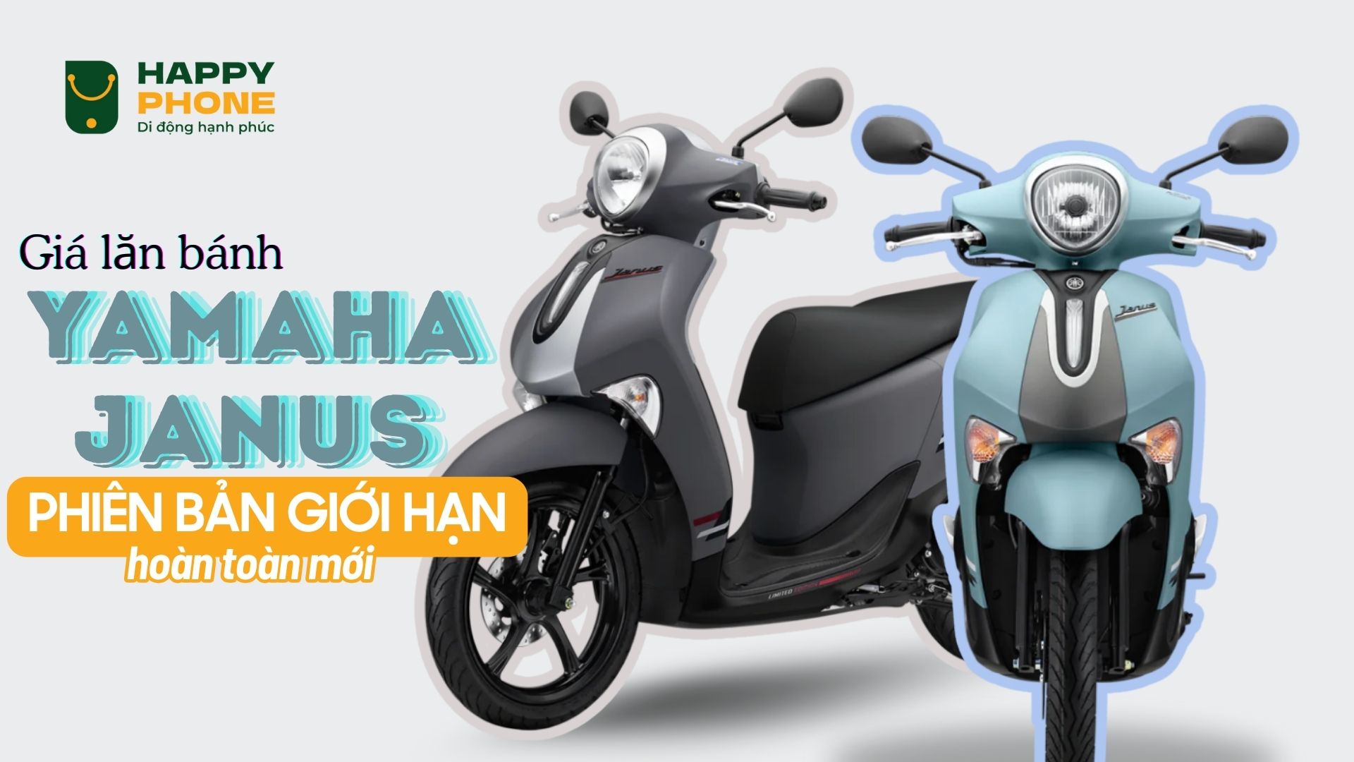 Giá xe Yamaha Janus lăn bánh tháng 12 phiên bản giới hạn hoàn toàn mới