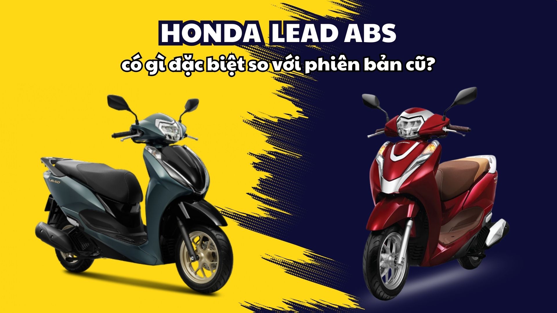 Honda Lead ABS ra mắt có gì đặc biệt so với phiên bản cũ