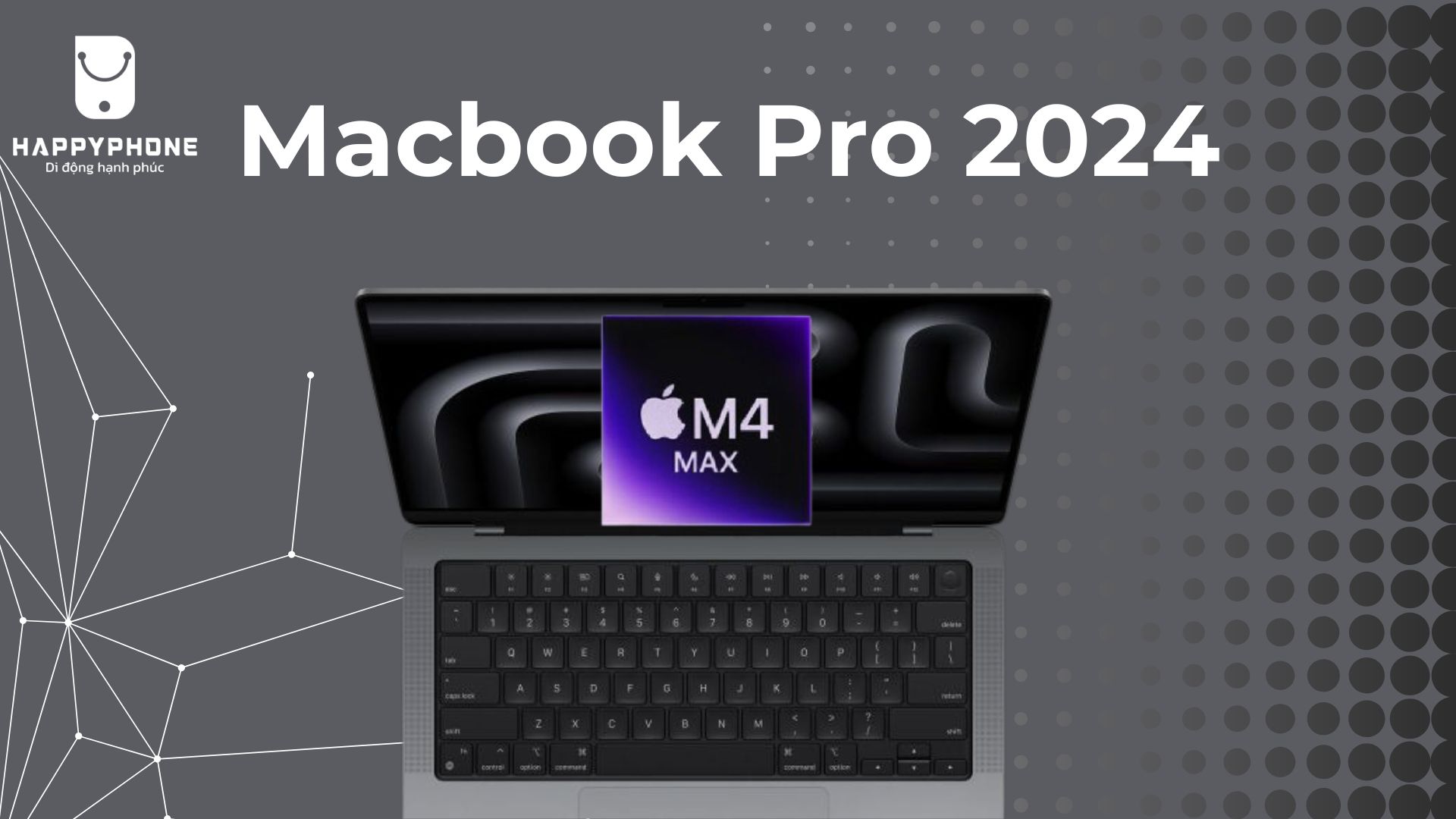 Macbook Pro 2024 trang bị Chip M4 Max có gì mới?