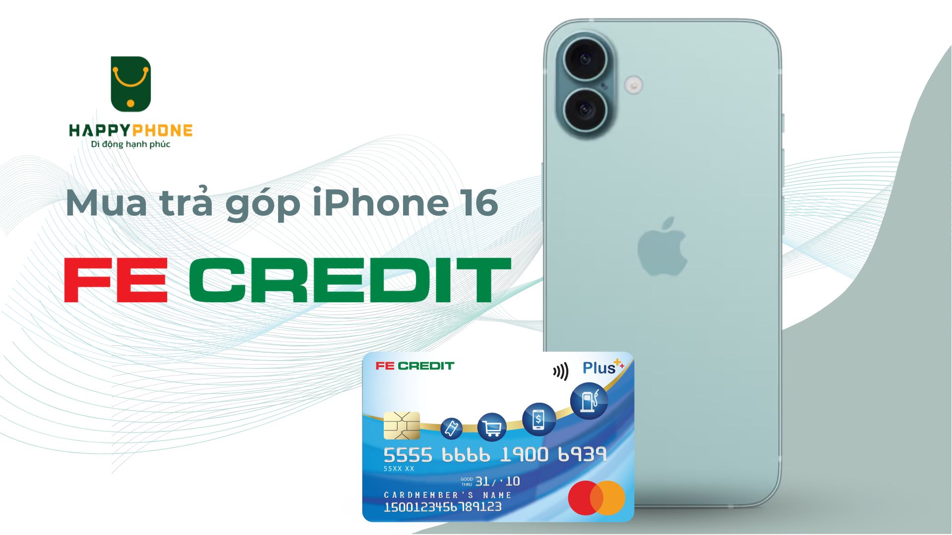 Mua trả góp iPhone 16 qua thẻ FE Credit