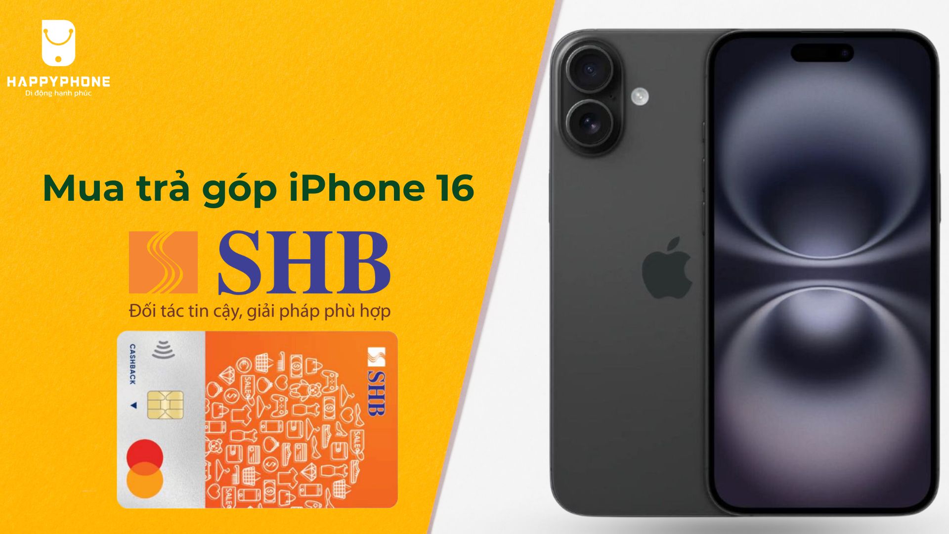 Mua trả góp iPhone 16 qua thẻ SHB lãi suất bao nhiêu