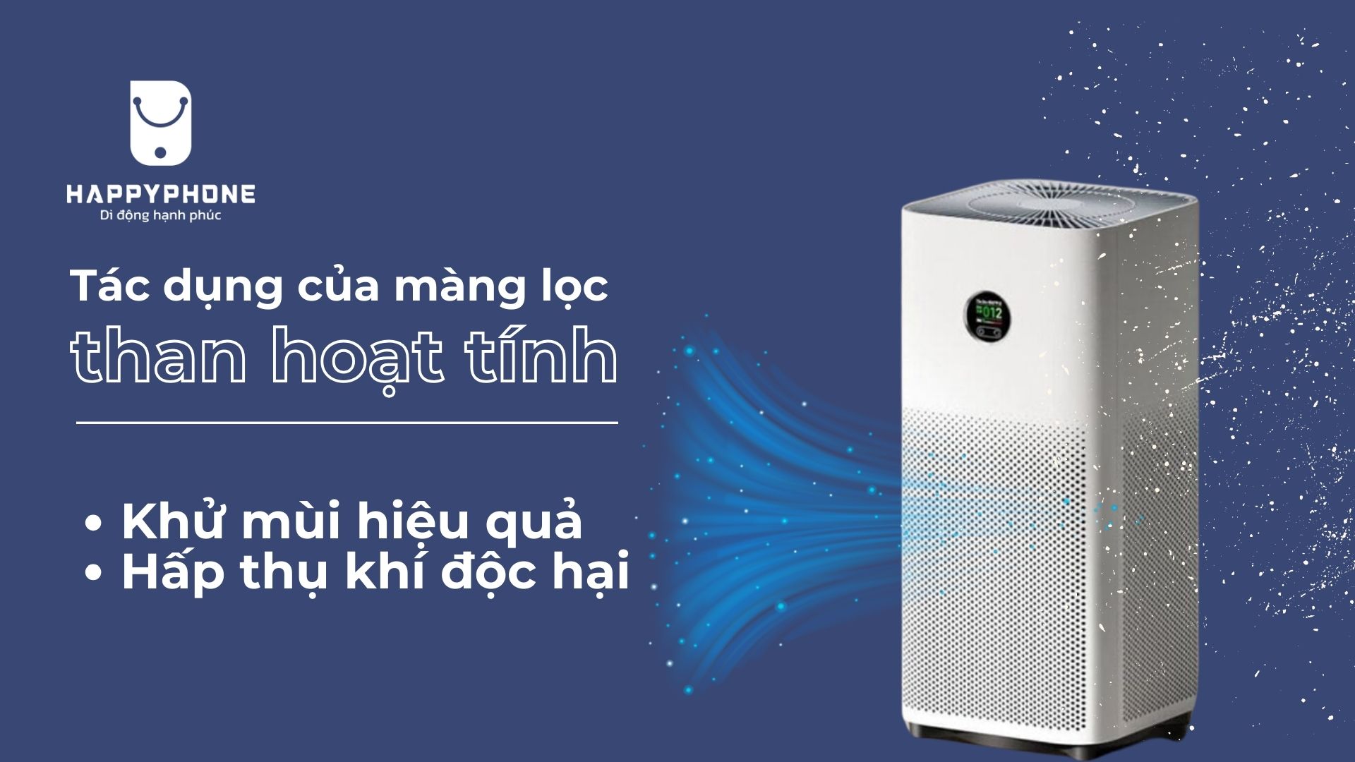 Tác dụng của màng lọc than hoạt tính trên máy lọc không khí