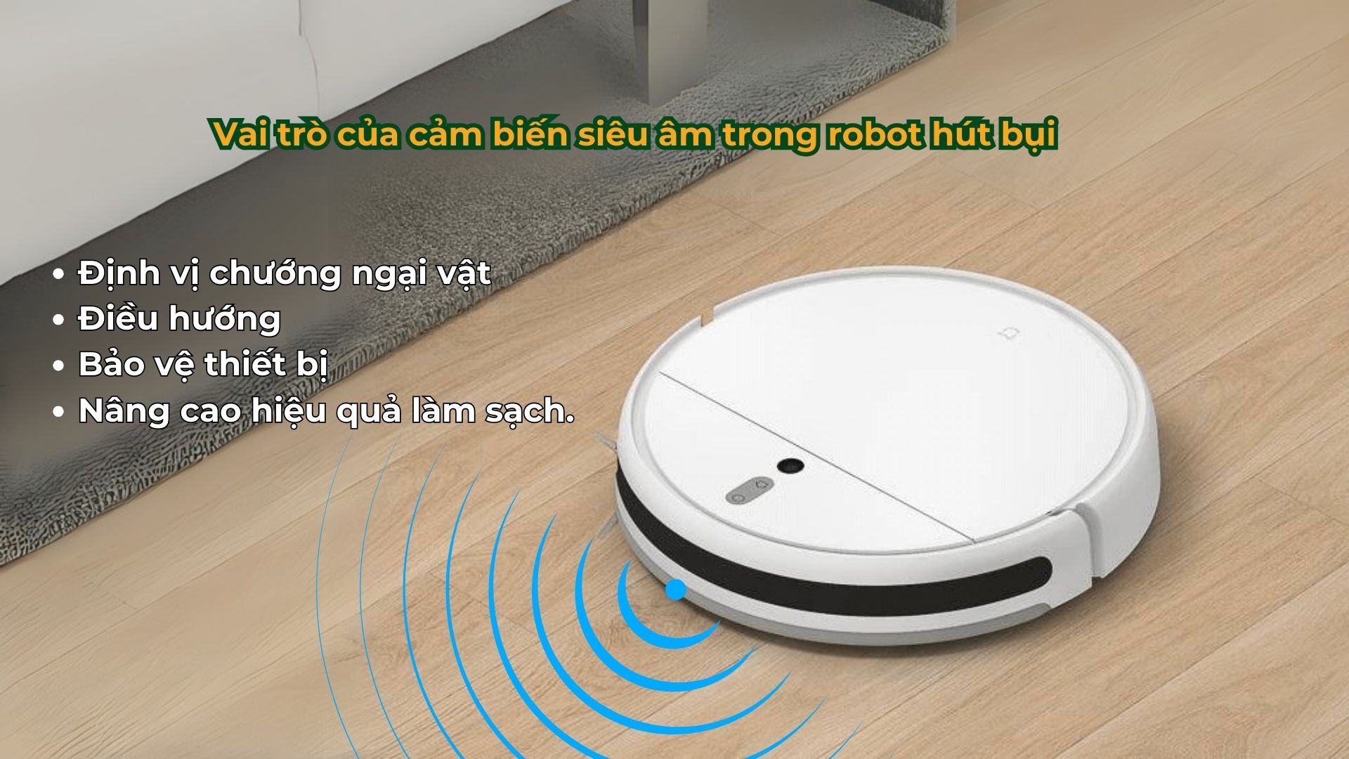 Vai trò của cảm biến siêu âm trong robot hút bụi