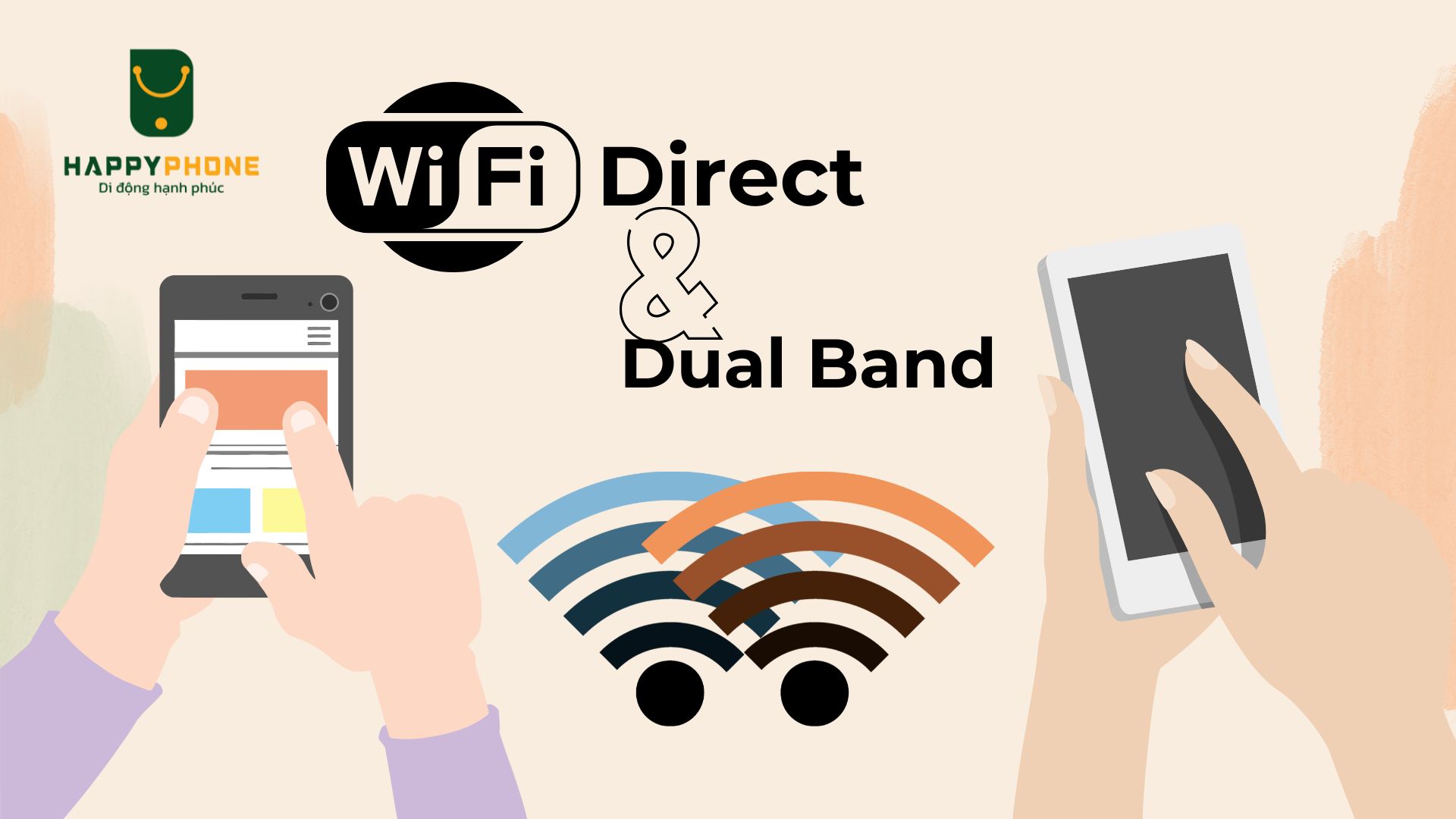 Wi-Fi Direct và Dual-band là gì