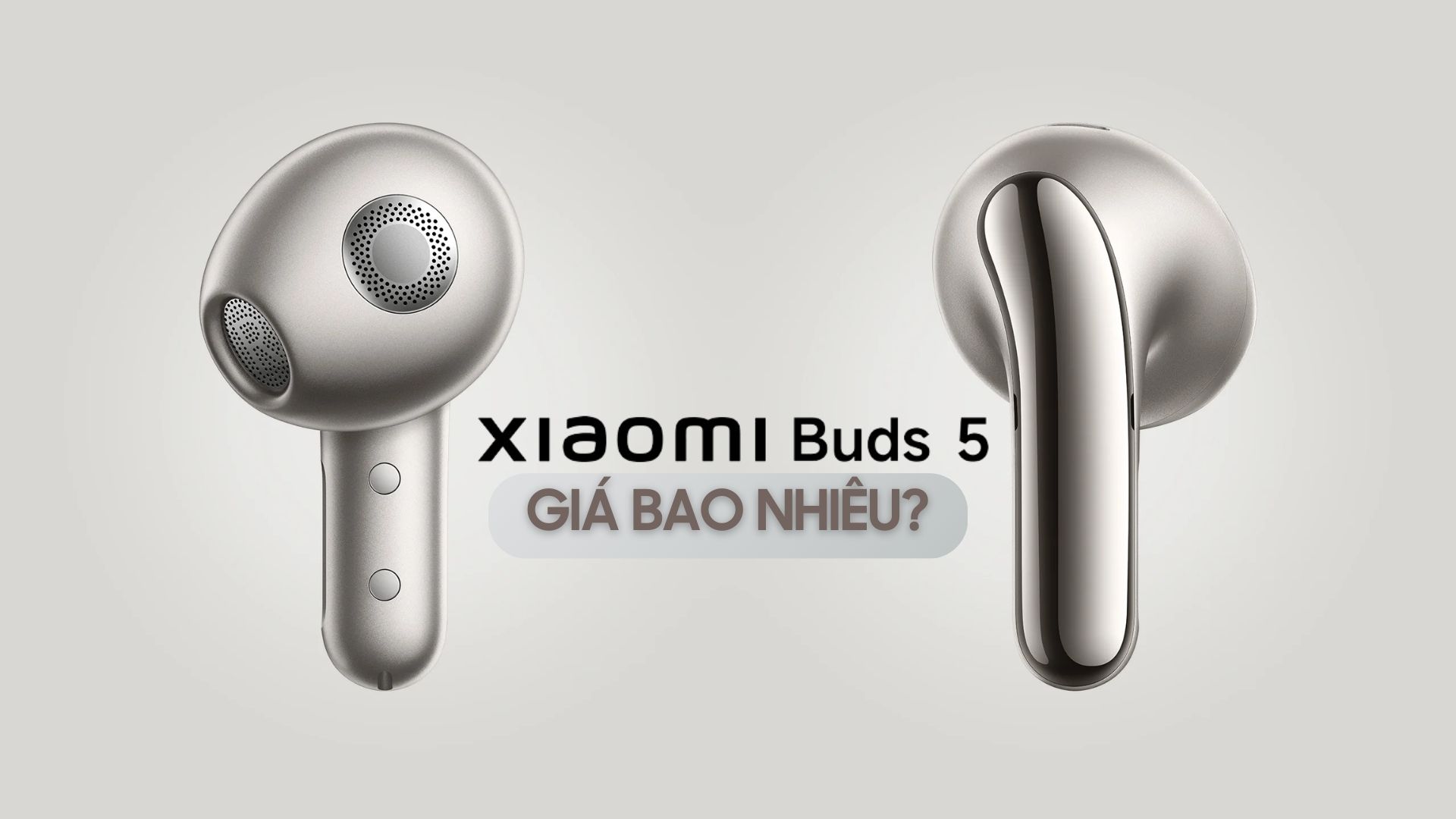 Xiaomi Buds 5 giá bao nhiêu