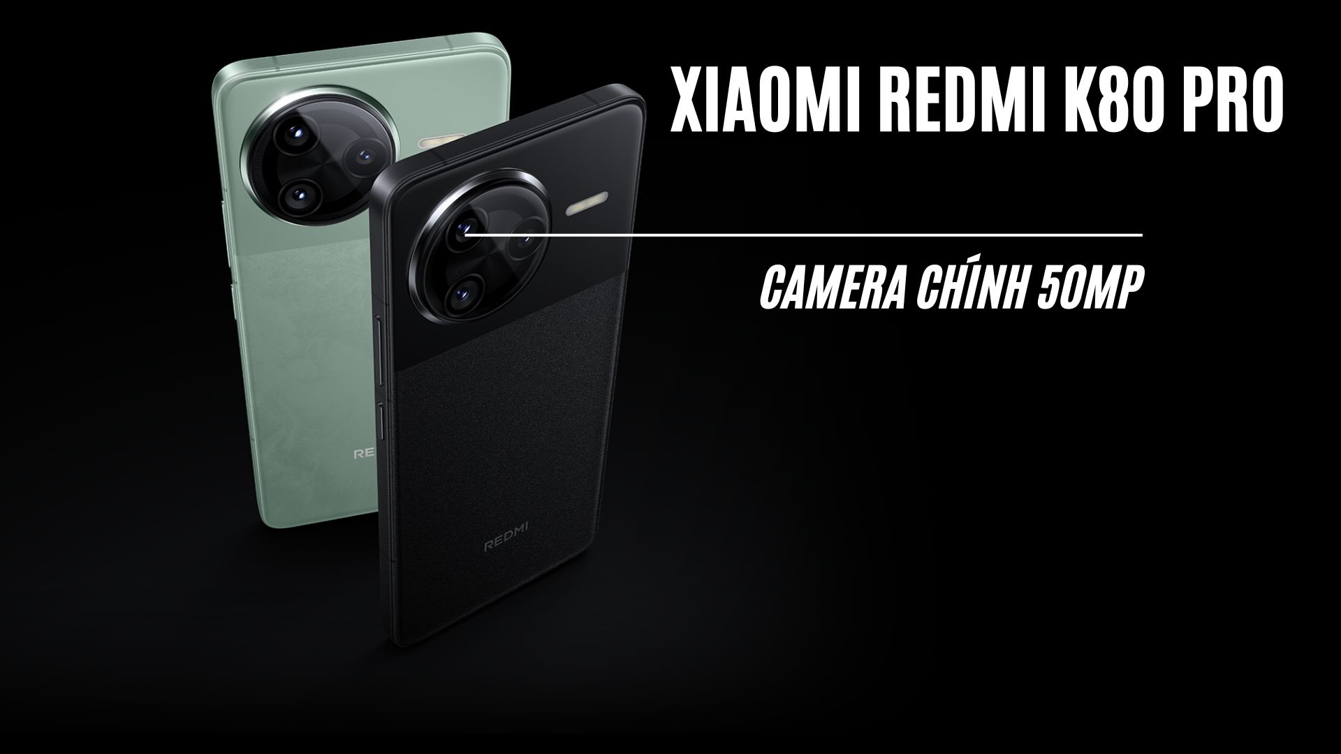 Camera chính Xiaomi Redmi K80 Pro trang bị độ phân giải cực cao đến 50MP,