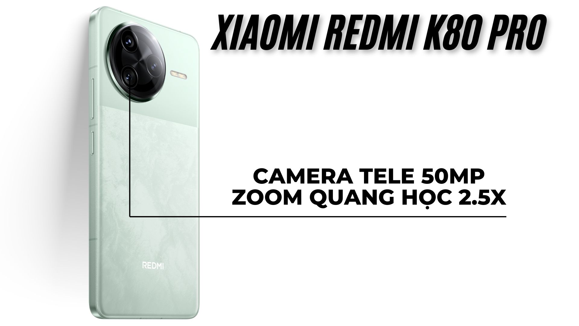 Camera tele trên điện thoại Redmi K80 Pro đến 50MP