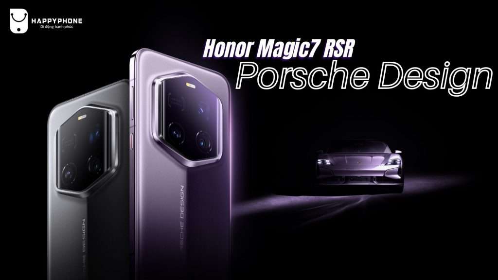 Honor Magic7 RSR Porsche Design đối thủ iPhone 16 Pro Max