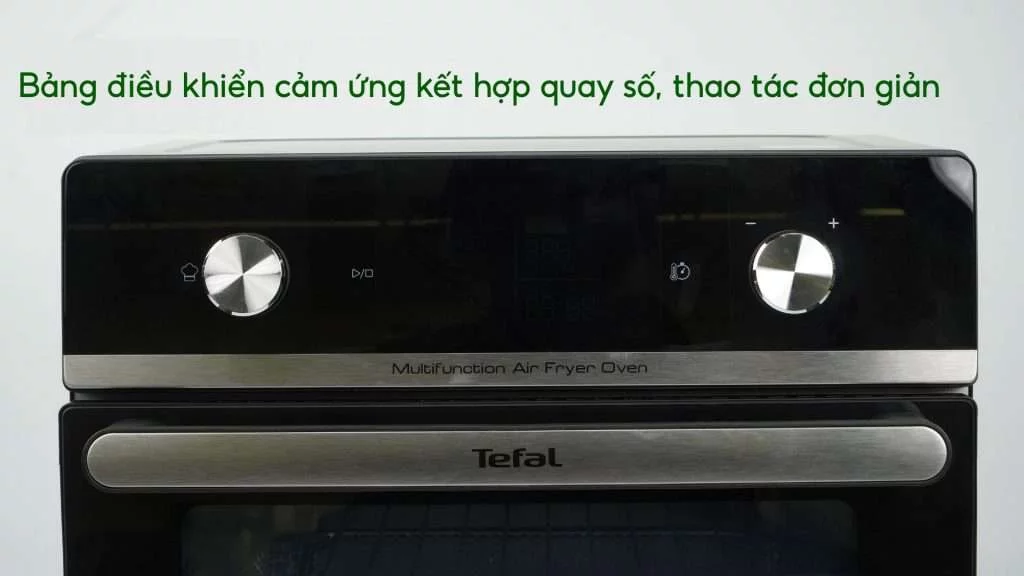 Nồi chiên không dầu kết hợp lò nướng Tefal 20L (FW6058KR) Bảng điều khiển cảm ứng kết hợp quay số, thao tác đơn giản