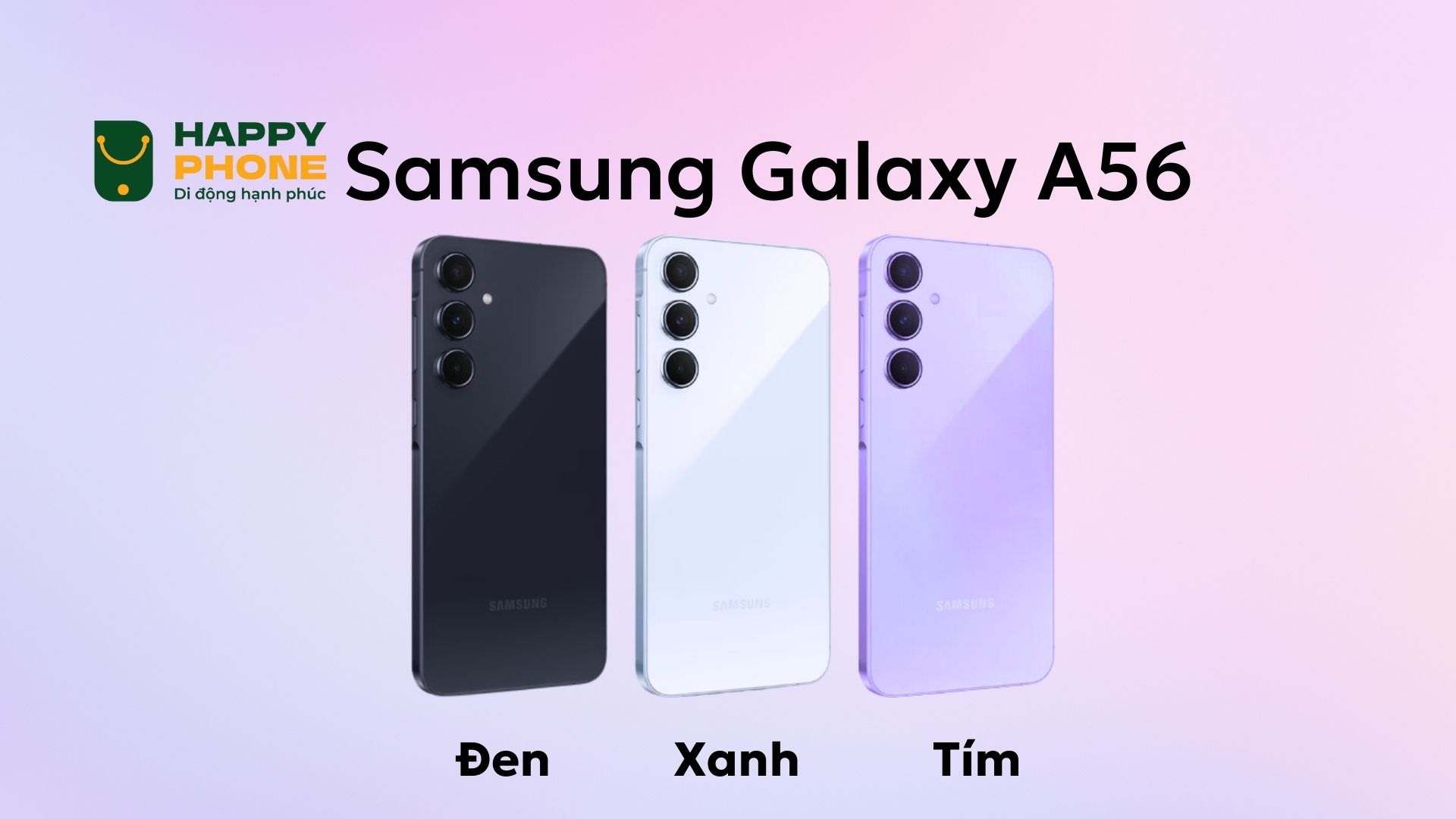 Samsung Galaxy A56 có 3 màu sắc