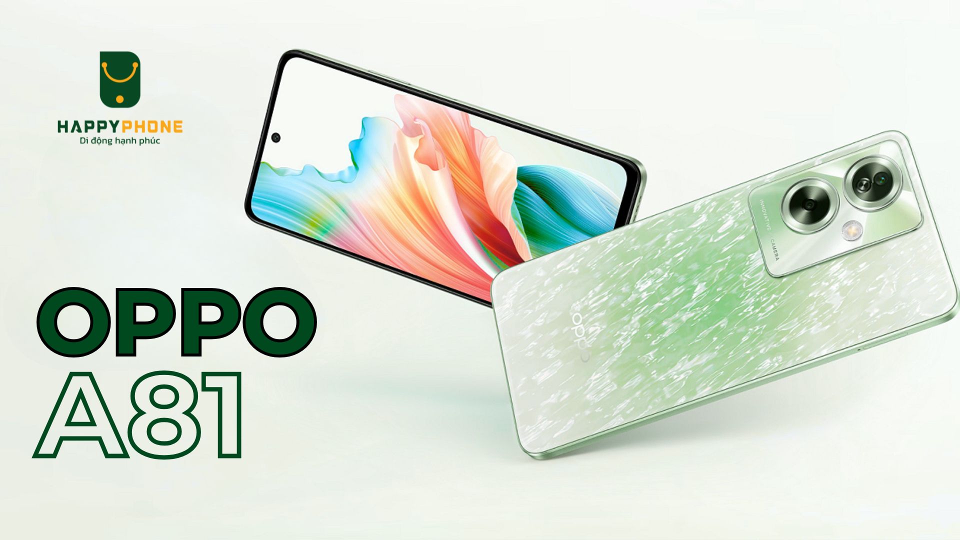 OPPO A81 có gì mới? Giá nhiêu? Ra mắt khi nào?