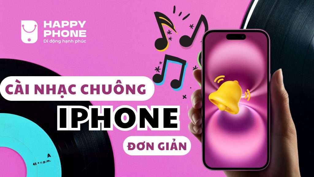 Cách cài nhạc chuông cho iPhone