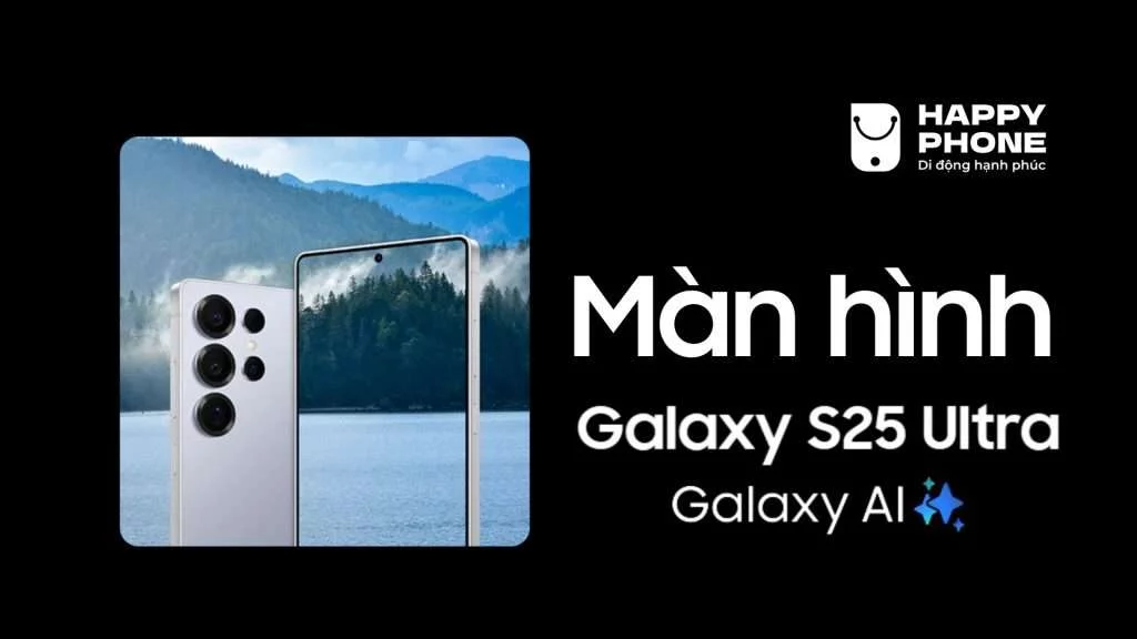 Galaxy S25 Ultra màn hình cực mỏng, kích thước cực lớn