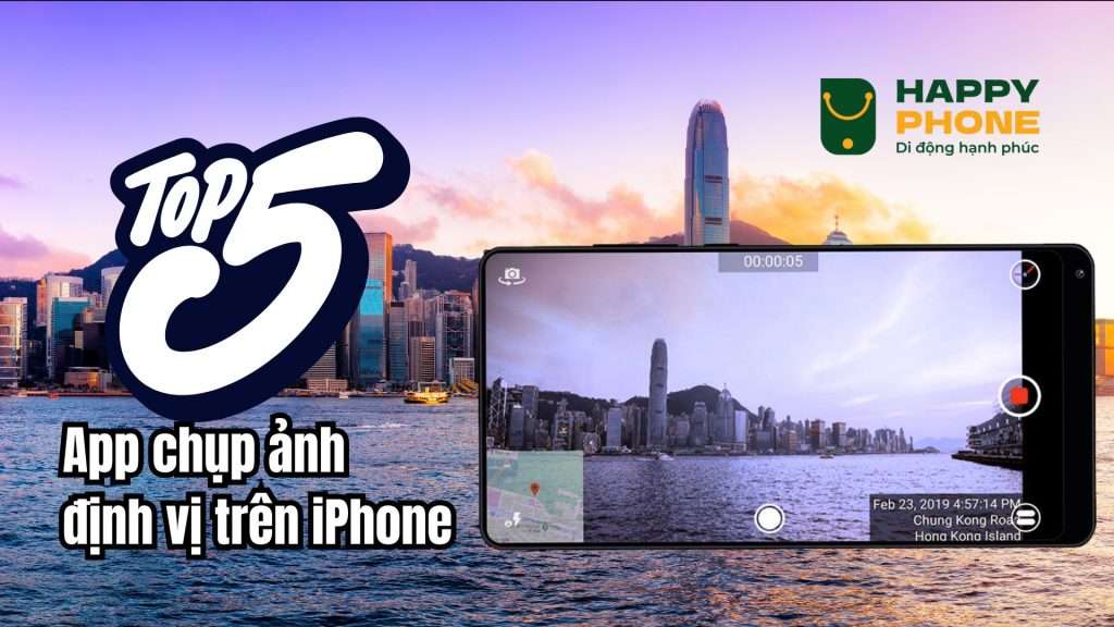 Top 5 app chụp ảnh định vị trên iPhone