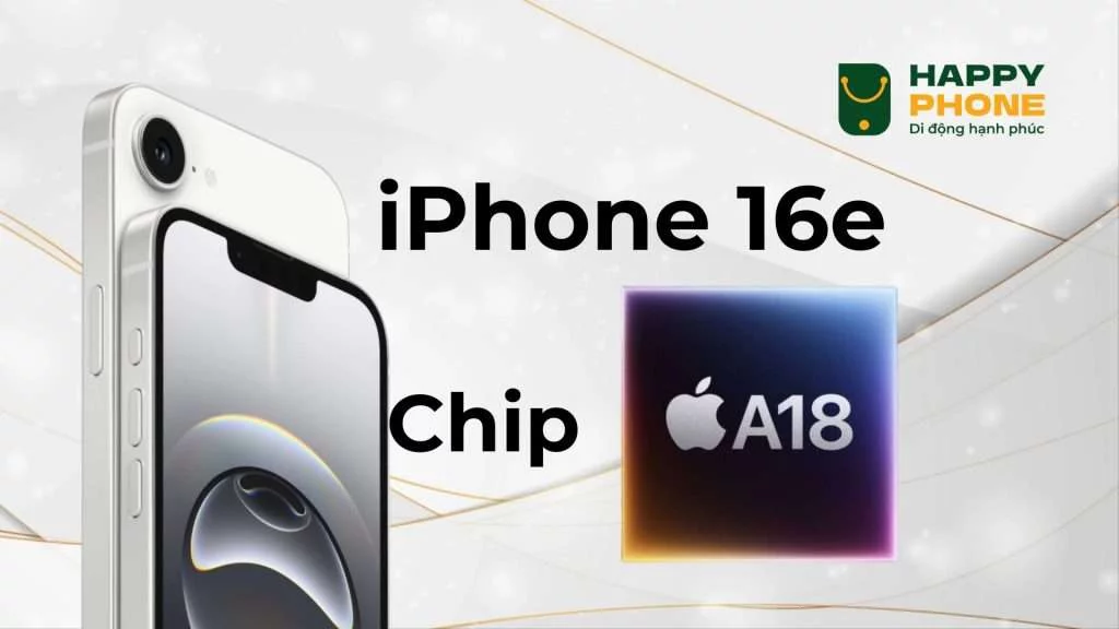 Chip Apple A18 trên iPhone 16e