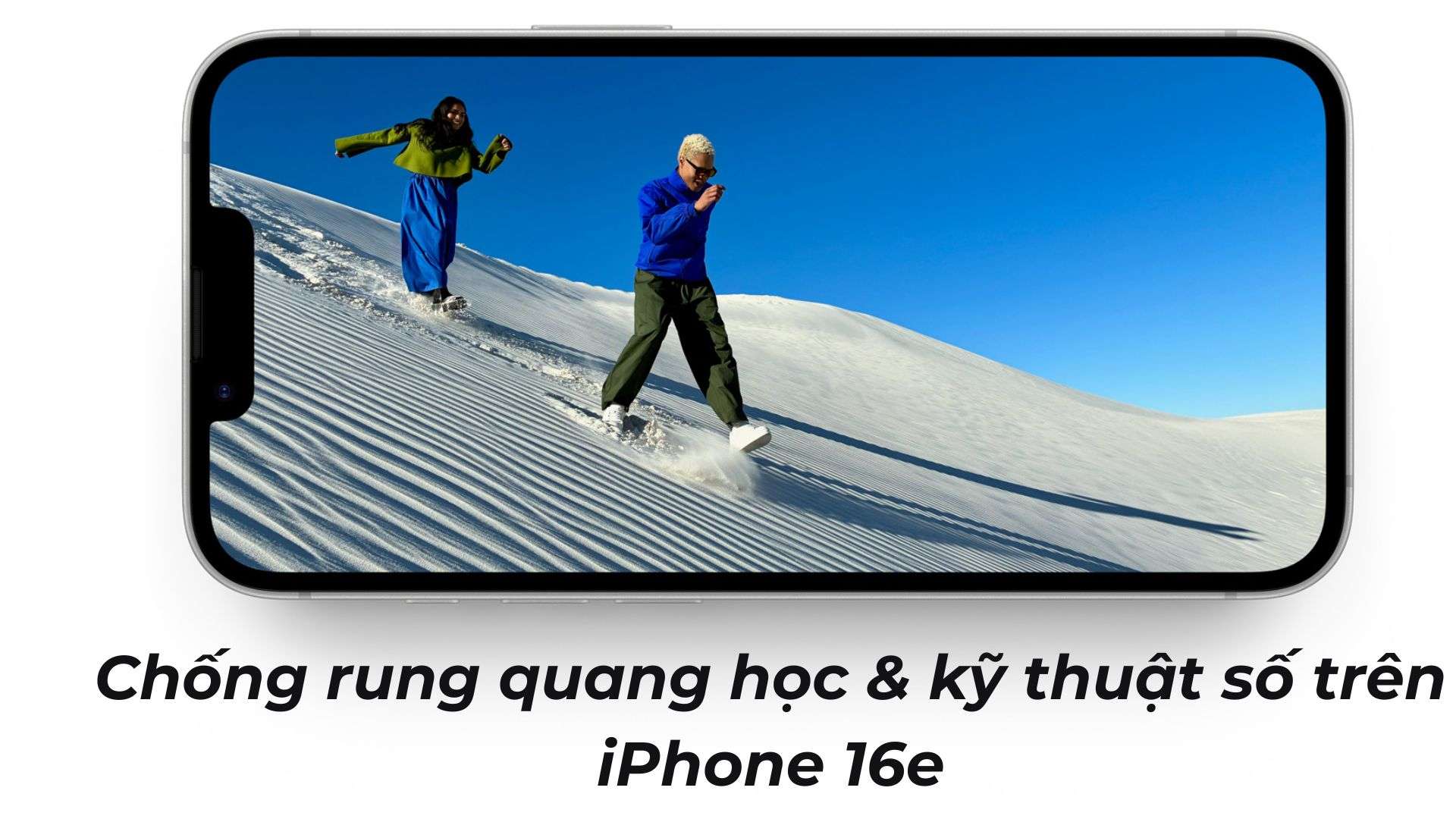 Chống rung quang học & kỹ thuật số trên iPhone 16e