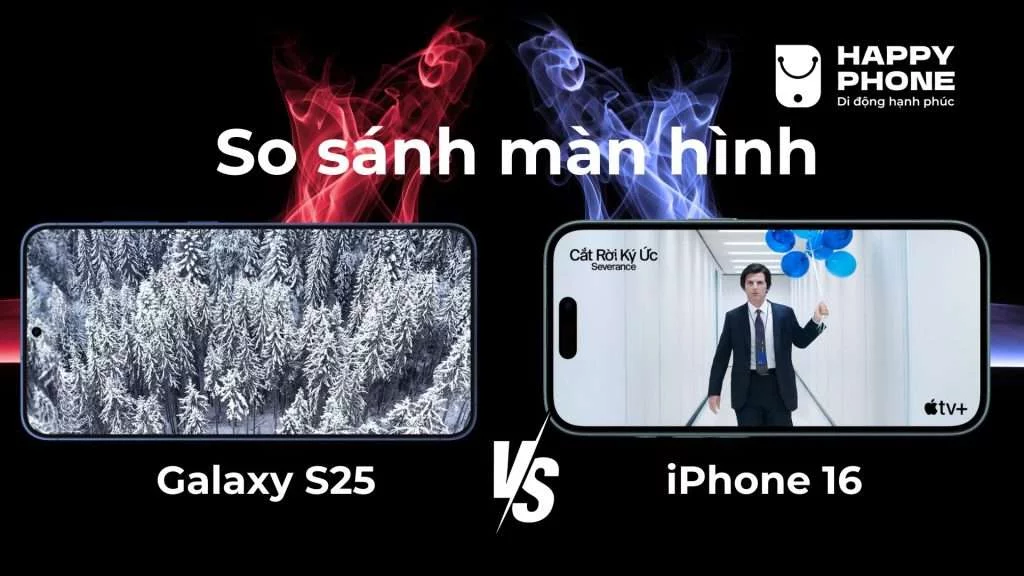 Màn hình Galaxy S25 và iPhone 16