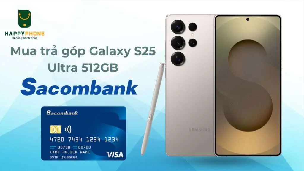 Mua trả góp Galaxy S25 Ultra 512GB thủ tục chỉ trong 5 phút