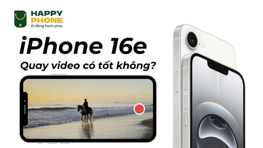 Quay video trên iPhone 16e cực đẹp