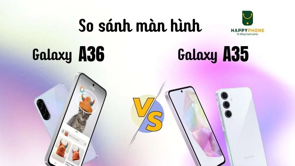 Màn hình Galaxy A36 khác hẳn Galaxy A35