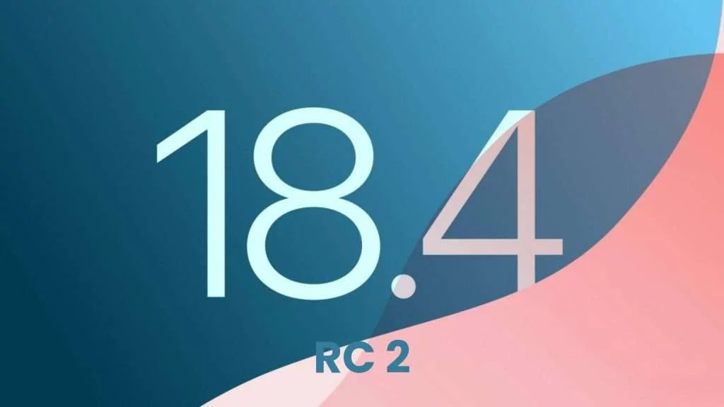 iOS 18.4 RC 2 tiếp tục được Apple phát hành