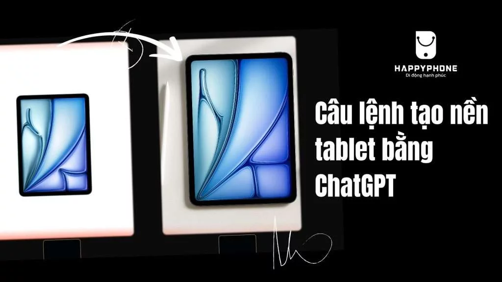 Câu lệnh tạo hình nền sản phẩm Tablet bằng Chat GPT có logo
