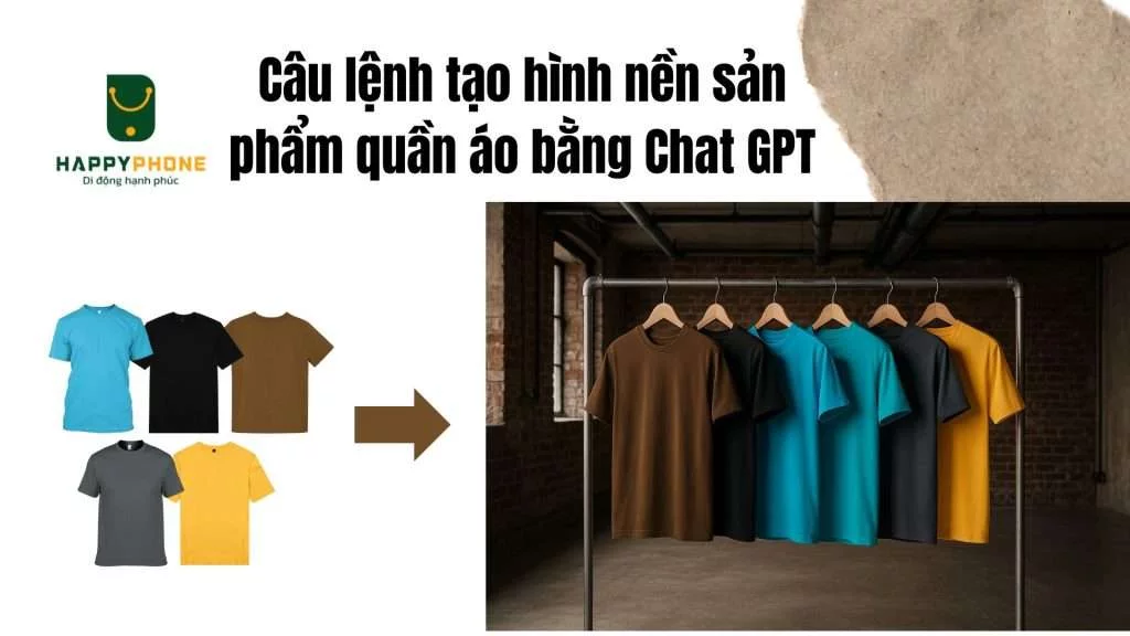 Câu lệnh tạo hình nền sản phẩm quần áo bằng Chat GPT - có logo