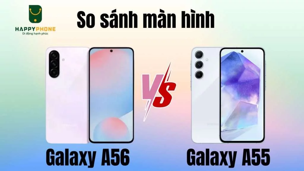 Màn hình Galaxy A55 khác hẳn Galaxy A56 có logo