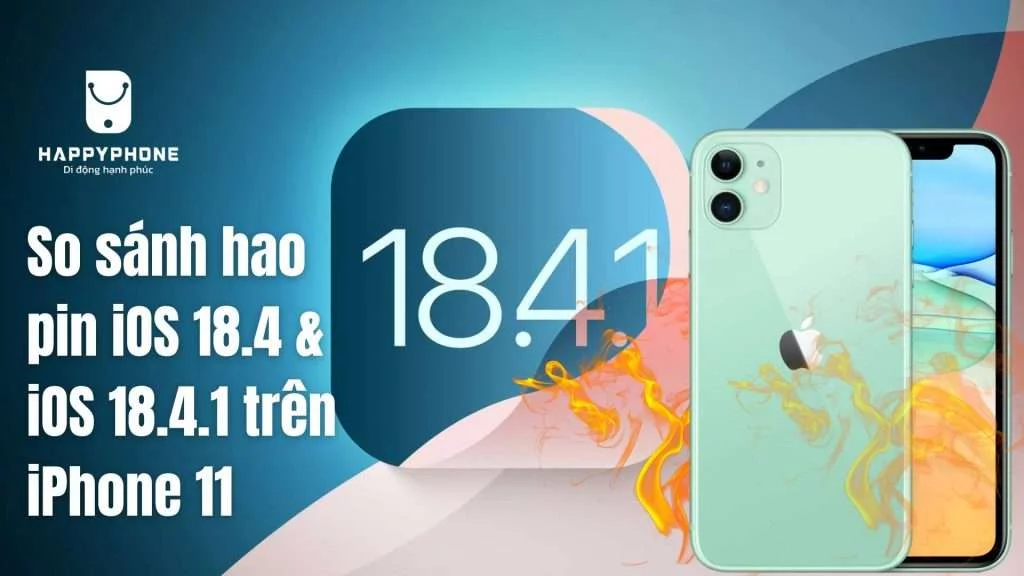 So sánh hao pin iOS 18.4 & iOS 18.4.1 trên iPhone 11 có logo