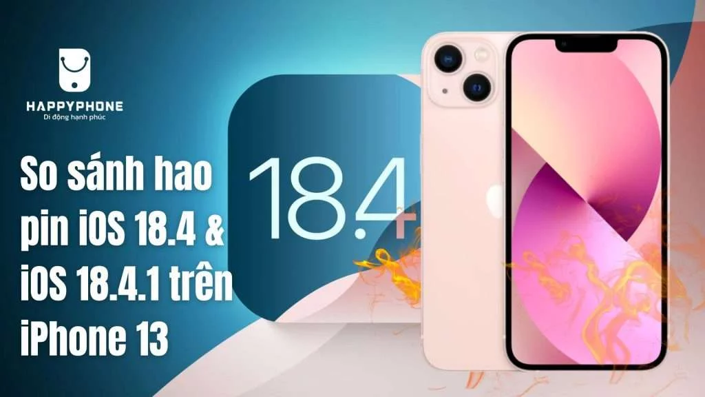 So sánh hao pin iOS 18.4 & iOS 18.4.1 trên iPhone 13 có logo