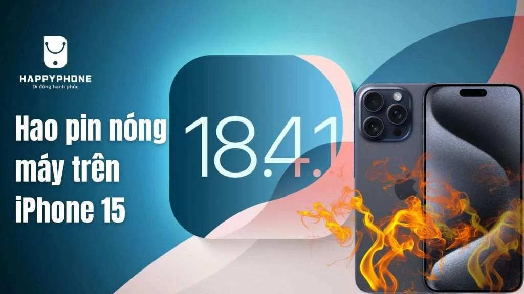 iOS 18.4.1 có hao pin nóng máy trên iPhone 15