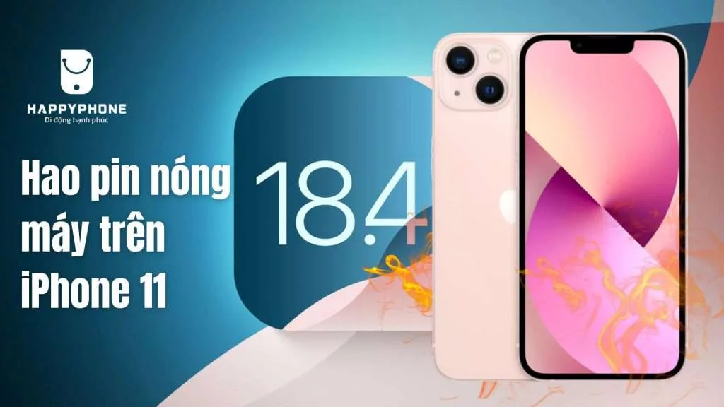iOS 18.4.1 gây Hao pin nóng máy trên iPhone 13 có logo