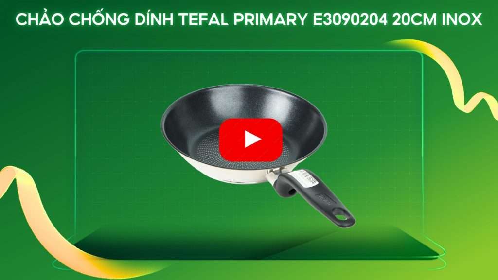 Chảo Chống Dính Tefal Primary E3090204 20Cm Inox